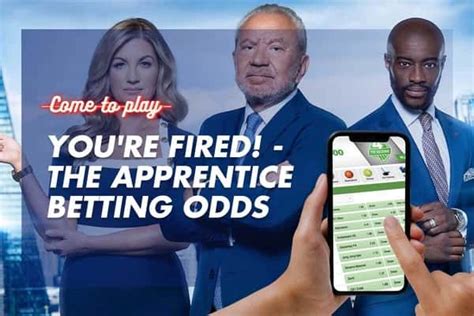 apprentice betting odds|You're fired! .